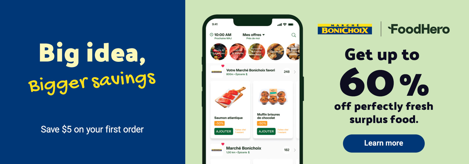 Text Reading: "Big idea, Bigger savings. Save $5 on your first order. Get up to 60% off perfectly fresh surplus food. Click the 'Learn more' CTA button at the bottom."